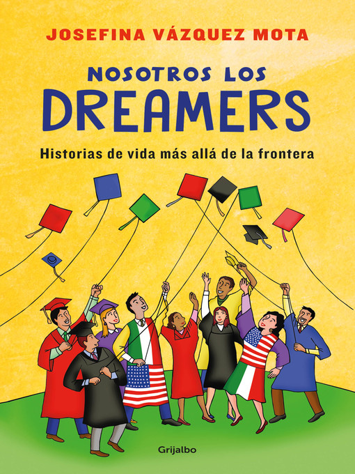 Title details for Nosotros los Dreamers by Josefina Vázquez Mota - Wait list